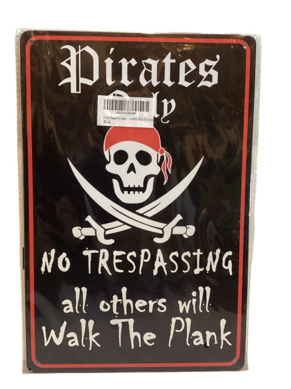 Pirates Only "No Trespassing" Golden Era Retro Tin 8X12 Sign New